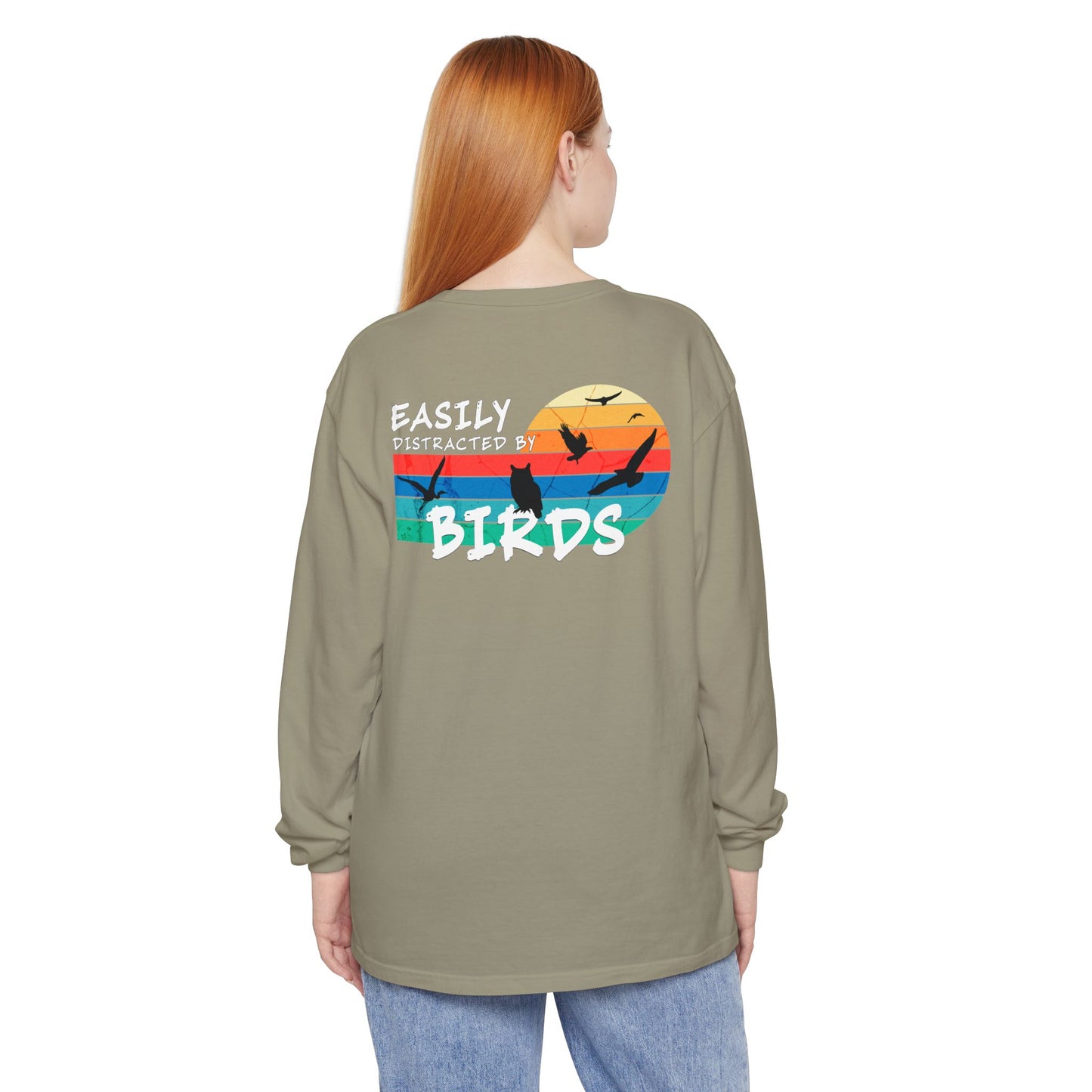 Easily Distracted by Birds Sunset on Back Long Sleeve Tee