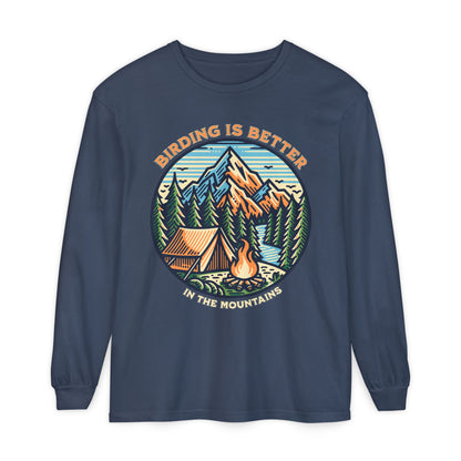 Birding is Better Long Sleeve T-Shirt - Unisex Nature Camping Apparel