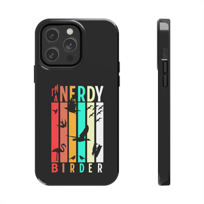 The Nerdy Birder - I'm A Nerdy Birder Phone Case, Nature Lover Gift, Eco-friendly Tough Phone Cover