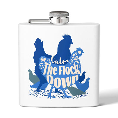 Calm The Flock Down Stainless Steel Flask - 6oz