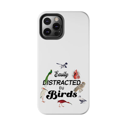 The Nerdy Birder - Easily Distracted by Birds Tough Phone Cases, Bird Lover Gift, Unique Phone Accessory, Nature-Themed Case