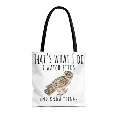 Bird Watcher Tote Bag - "That's What I Do, I Watch Birds and Know Things" - Perfect for Nature Lovers