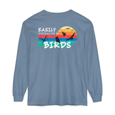 Easily Distracted by Birds Sunset on Back Long Sleeve Tee