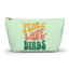 Peace Love Birds Accessory Pouch Green