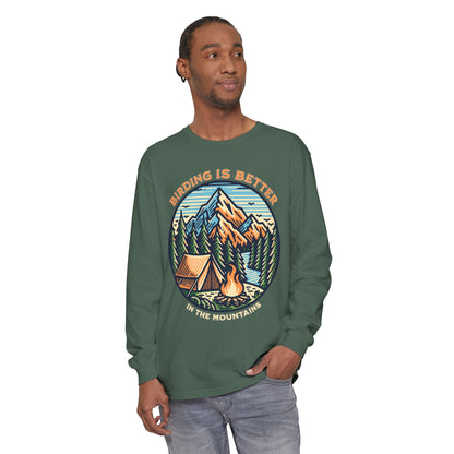 Birding is Better Long Sleeve T-Shirt - Unisex Nature Camping Apparel