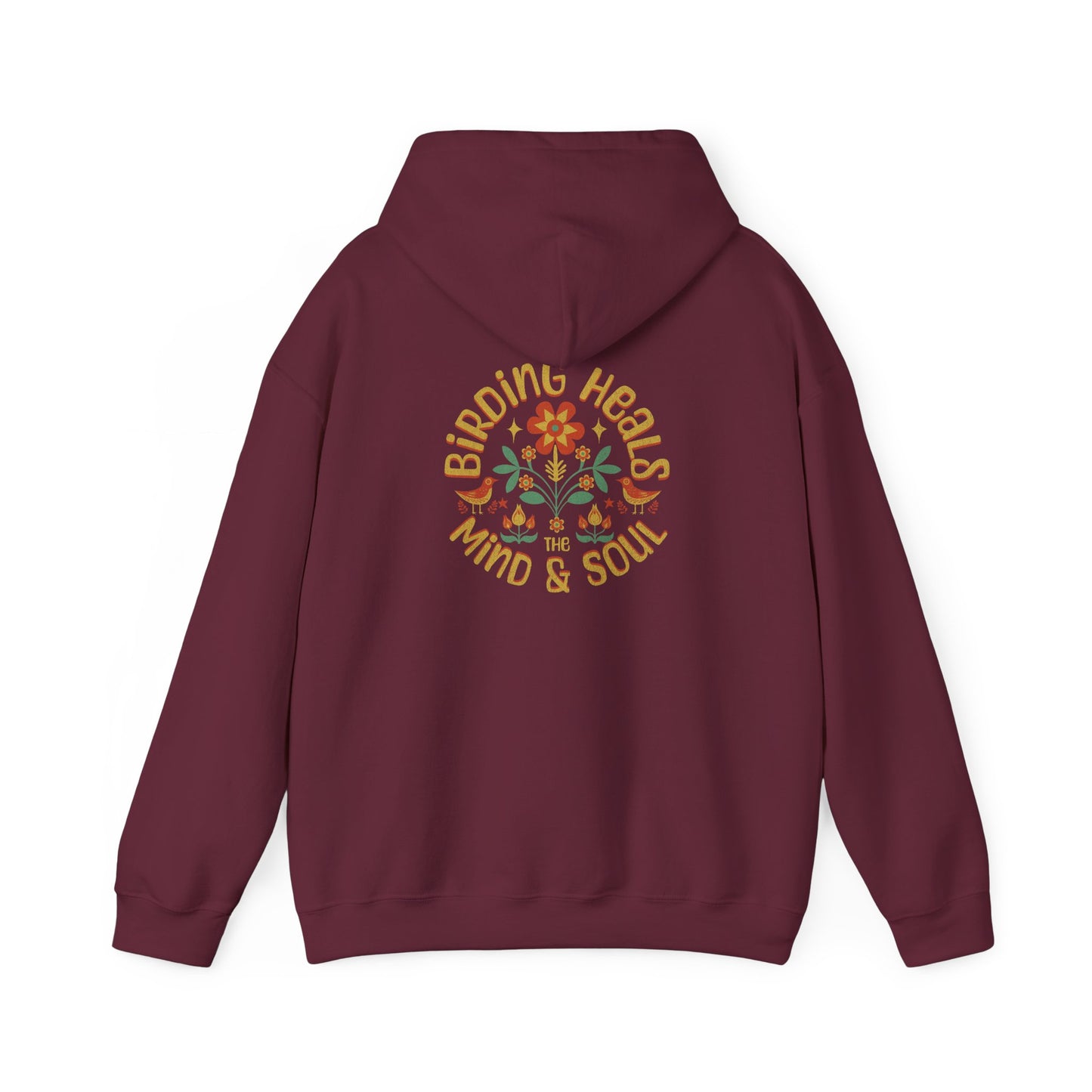 Birding Heals the Mind and Soul Back Design Unisex Hoodie - Cozy Sweatshirt for Nature Lovers