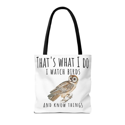 Bird Watcher Tote Bag - "That's What I Do, I Watch Birds and Know Things" - Perfect for Nature Lovers