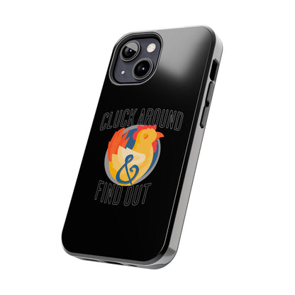 Funny Chicken Tough Phone Case - "Cluck Around & Find Out" - Durable Protection for Animal Lovers