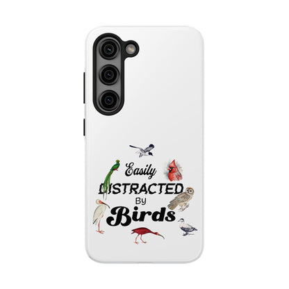 The Nerdy Birder - Easily Distracted by Birds Tough Phone Cases, Bird Lover Gift, Unique Phone Accessory, Nature-Themed Case