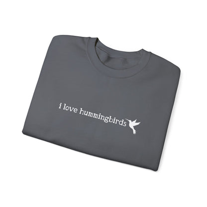 I Love Hummingbirds - Unisex Heavy Blend™ Crewneck Sweatshirt