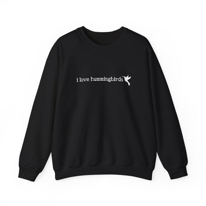 I Love Hummingbirds - Unisex Heavy Blend™ Crewneck Sweatshirt