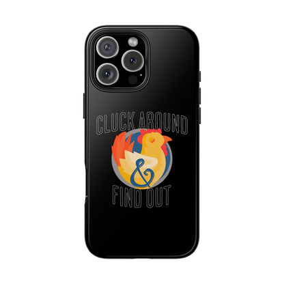 Funny Chicken Tough Phone Case - "Cluck Around & Find Out" - Durable Protection for Animal Lovers