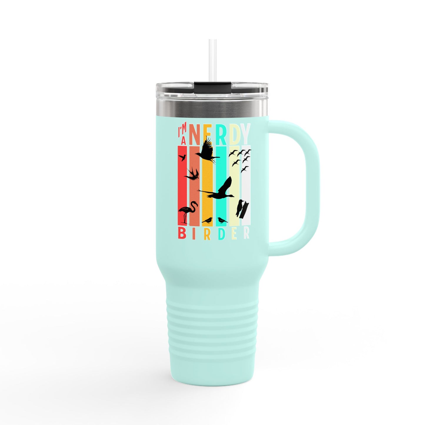 I'm A Nerdy Birder Insulated Travel Mug, 40oz