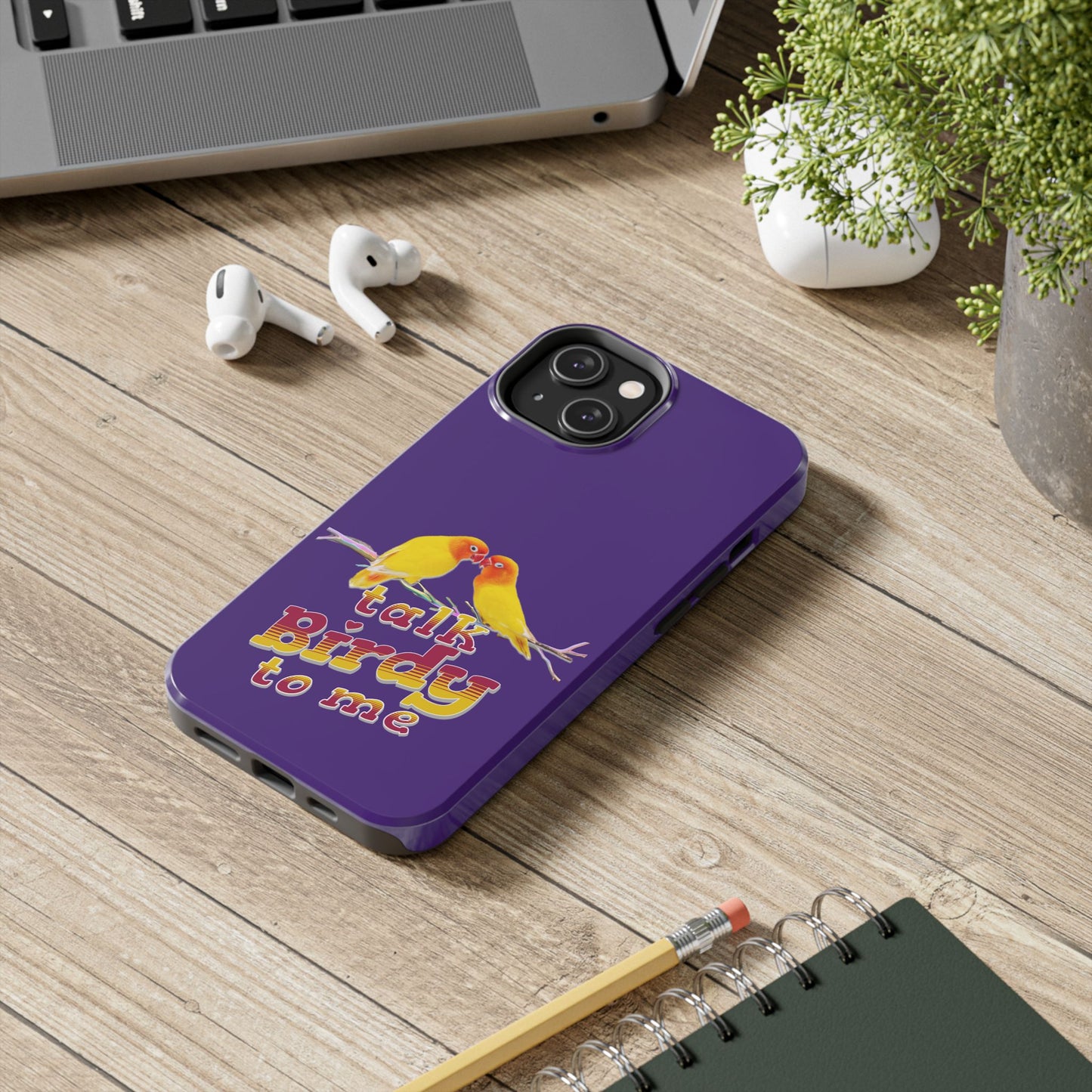 Talk Birdy to Me Tough Phone Case, Colorful Phone Accessories, Ideal Gift for Bird Lovers