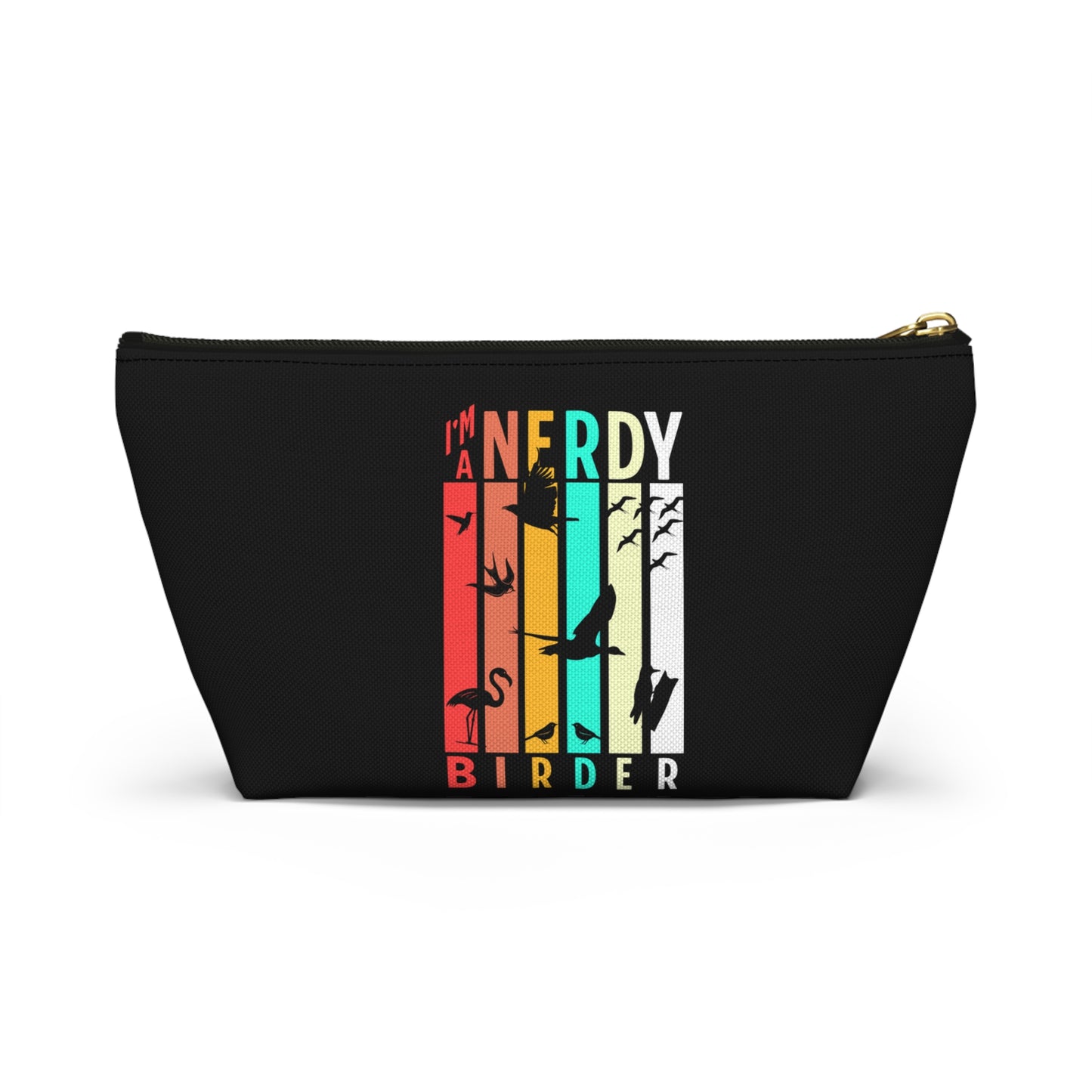 I'm A Nerdy Birder Accessory Pouch - Colorful Bird Lover Organizer, Gift for Birdwatchers, Makeup Case, Travel Pouch