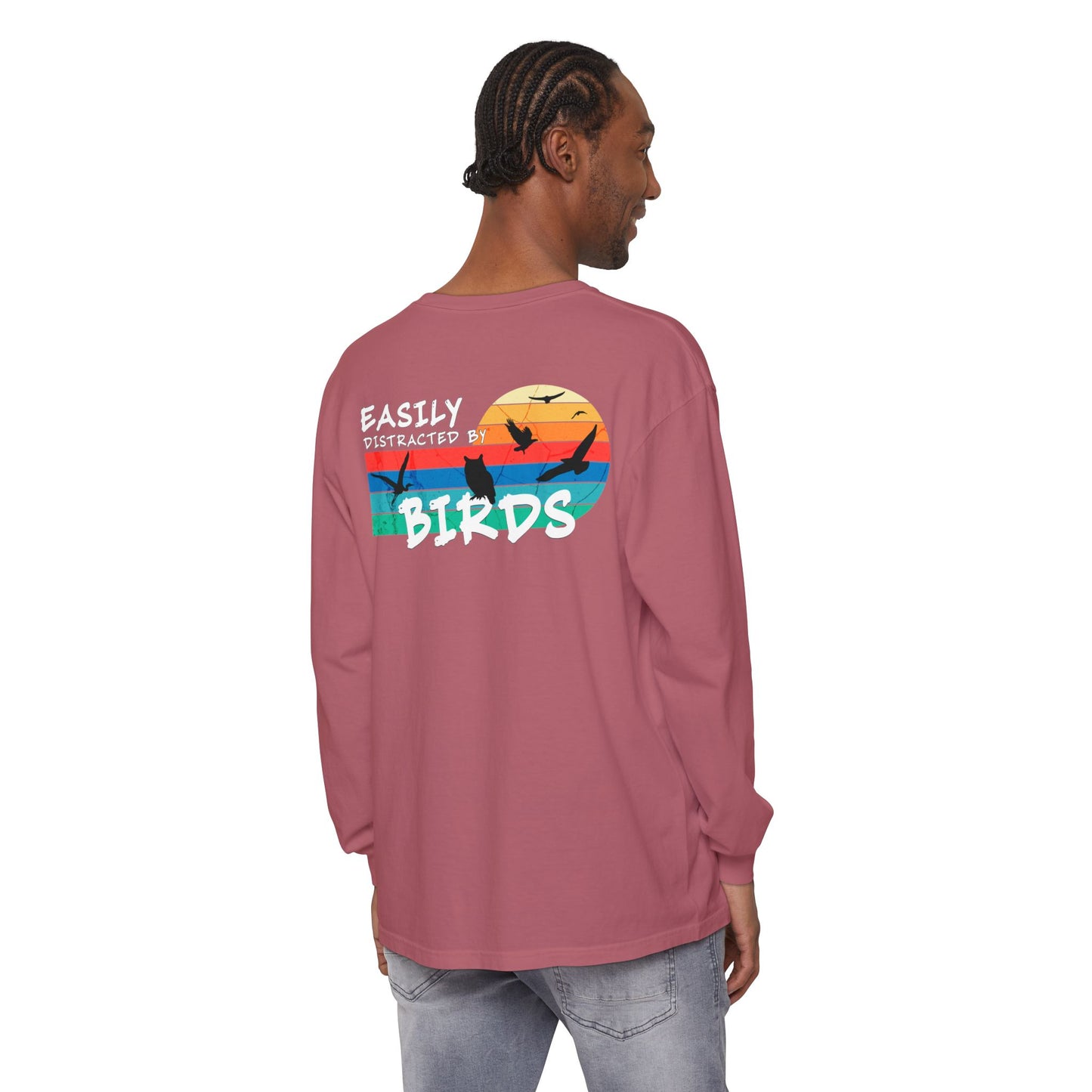 Easily Distracted by Birds Sunset on Back Long Sleeve Tee