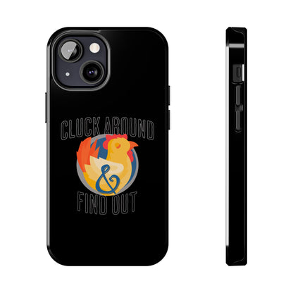 Funny Chicken Tough Phone Case - "Cluck Around & Find Out" - Durable Protection for Animal Lovers