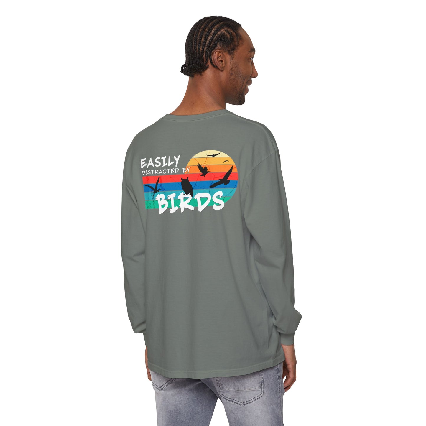 Easily Distracted by Birds Sunset on Back Long Sleeve Tee
