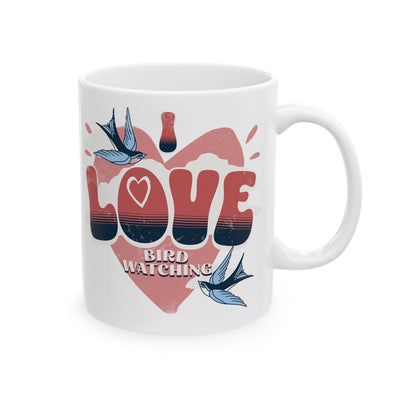 I Love Bird Watching Ceramic Mug