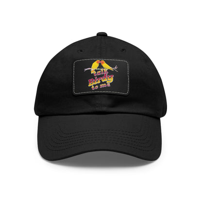 The Nerdy Birder Talk Birdy To Me Dad Hat with Leather Patch Stylish Outdoor Cap