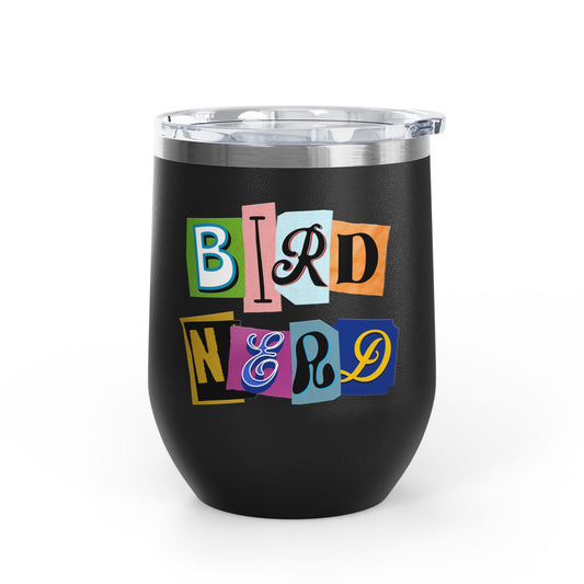 Bird Nerd Wine Tumbler - 12oz Insulated Stainless Steel Cup for Wine Lovers