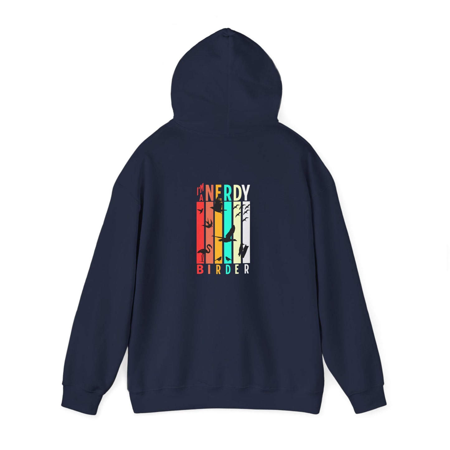 The Nerdy Birder - "I'm A Nerdy Birder" Back Design Unisex Hoodie - Cozy Sweatshirt for Nature Lovers