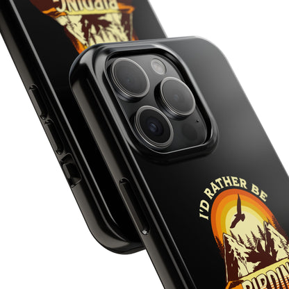 Birding Adventure Tough Phone Case - I'd Rather Be Birding