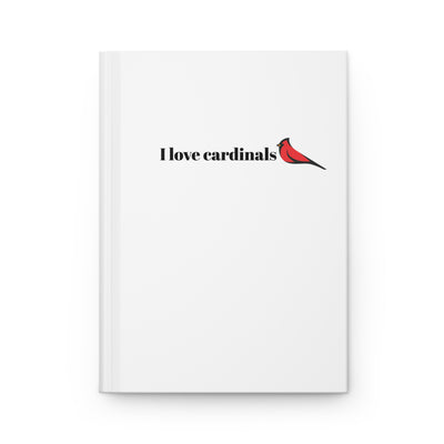 I Love Cardinals Hardcover Journal - Perfect Gift for Bird Lovers