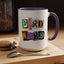 Bird Nerd Accent Coffee Mug - Fun & Quirky Gift for Bird Lovers