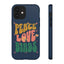 Peace Love Birds Phone Case - Tough & Stylish Protection