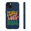 Peace Love Birds Phone Case - Tough & Stylish Protection