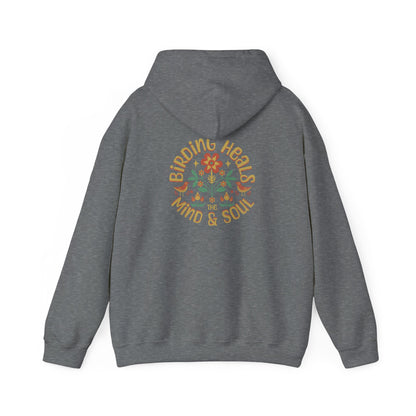 Birding Heals the Mind and Soul Back Design Unisex Hoodie - Cozy Sweatshirt for Nature Lovers