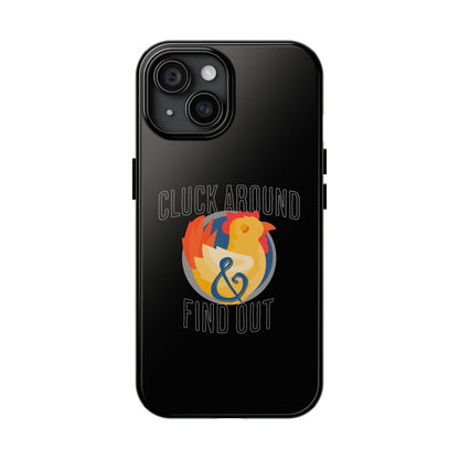 Funny Chicken Tough Phone Case - "Cluck Around & Find Out" - Durable Protection for Animal Lovers
