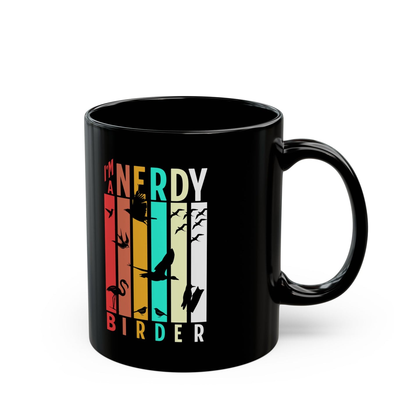 I'm A Nerdy Birder Stylish Glossy Ceramic Black Mug  11oz and 15oz