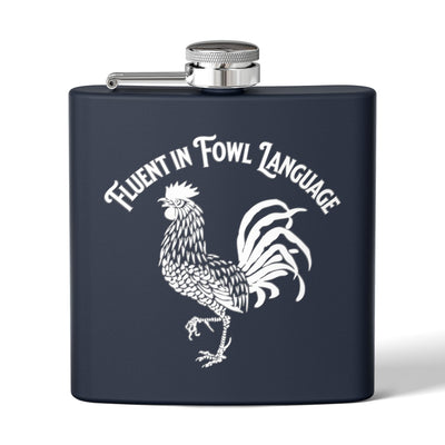 Fluent in Fowl Language Stainless Steel Flask - 6oz