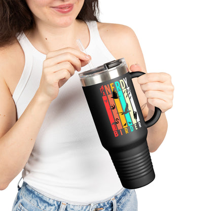 I'm A Nerdy Birder Insulated Travel Mug, 40oz