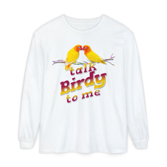 Talk Birdy To Me Colorful Bird Lovers Long Sleeve T-Shirt