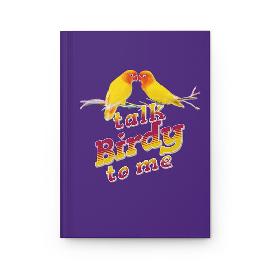 Talk Birdy To Me Inspirational Hardcover Journal