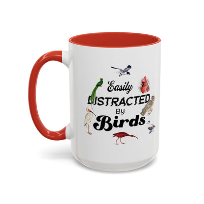 Easily Distracted by Birds Coffee Mug - Fun Accent Mug for Bird Lovers