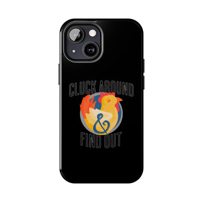 Funny Chicken Tough Phone Case - "Cluck Around & Find Out" - Durable Protection for Animal Lovers