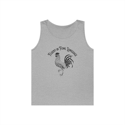 Fluent in Fowl Language Unisex Heavy Cotton Tank Top - Funny Animal Lover Shirt