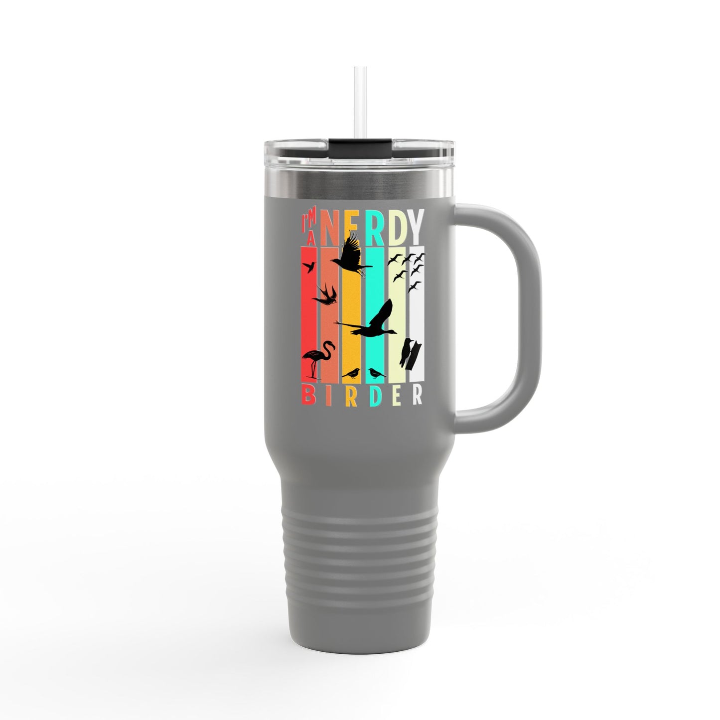 I'm A Nerdy Birder Insulated Travel Mug, 40oz