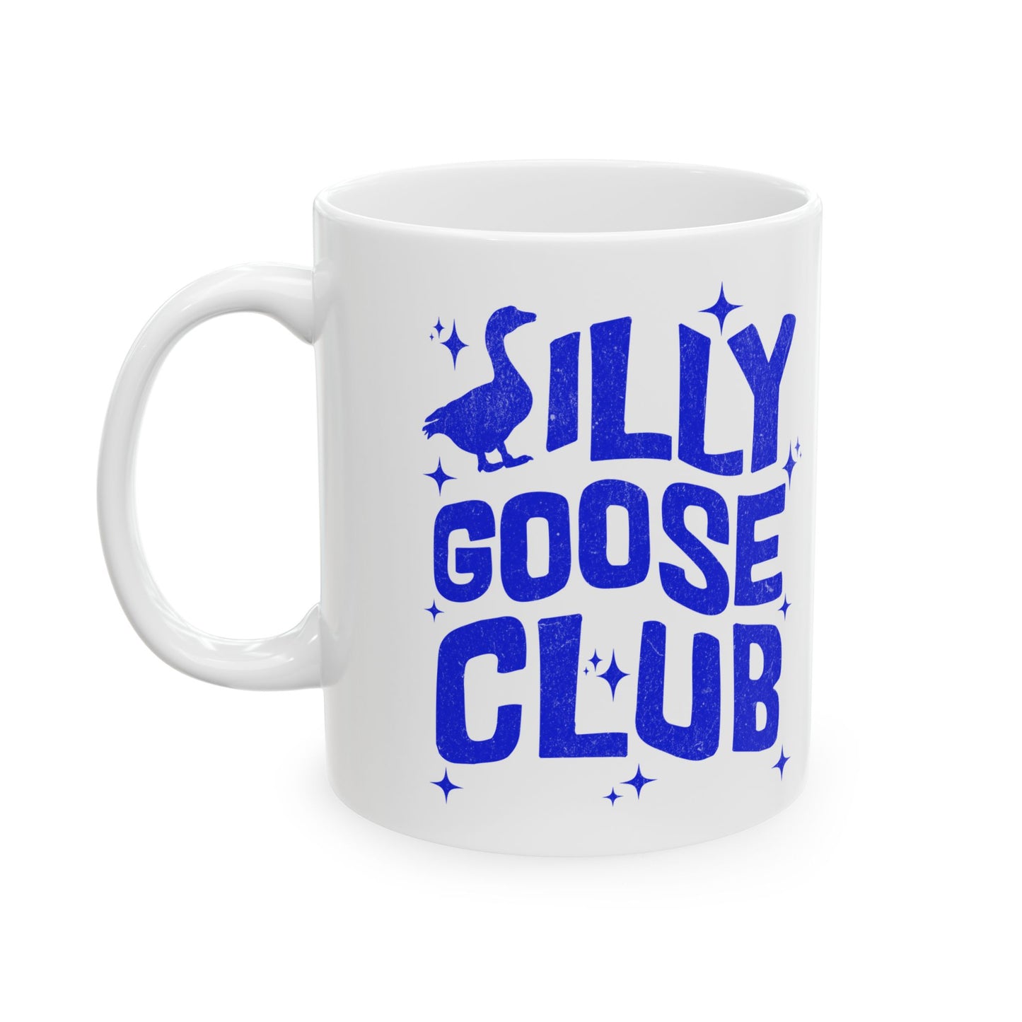 Silly Goose Club Mug, Funny Ceramic Coffee Mug, Gift for Friends, Humorous Drinkware, Perfect for Birthdays or Housewarmings