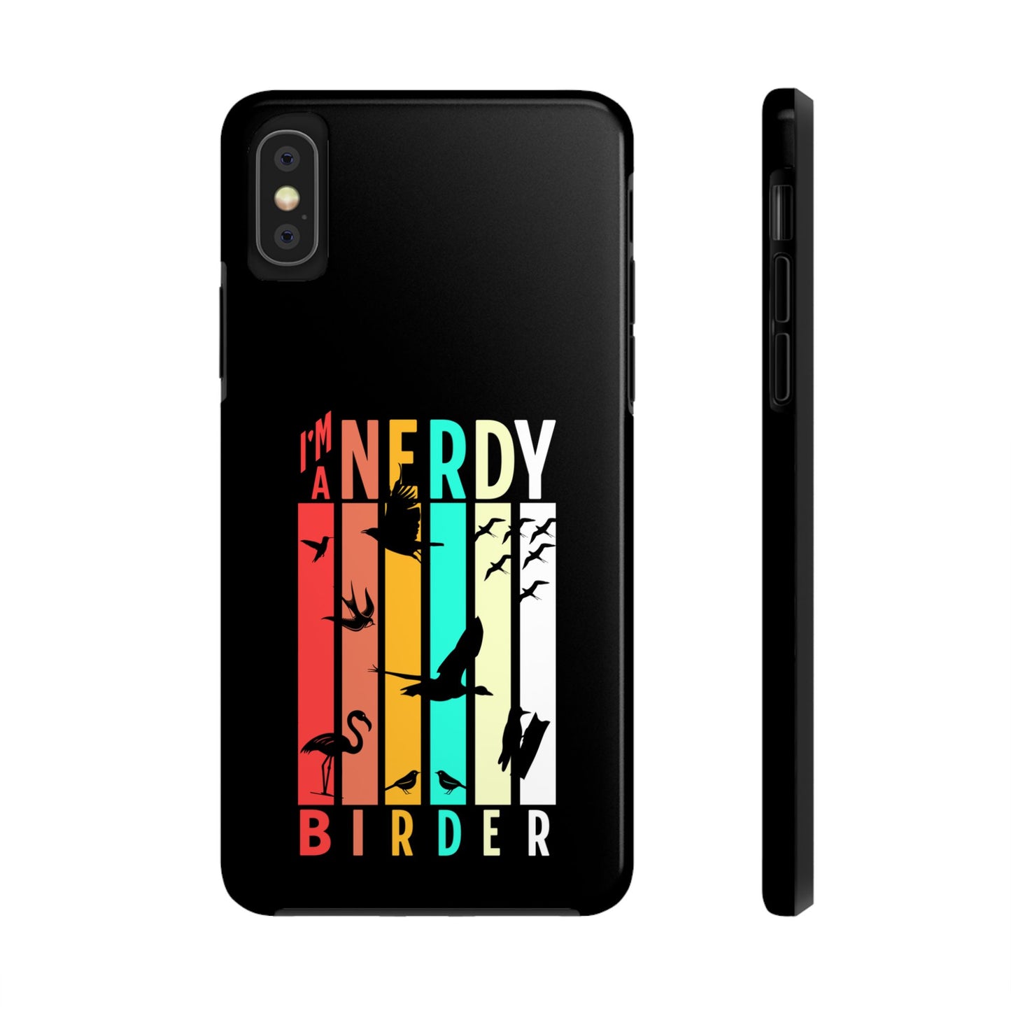 The Nerdy Birder - I'm A Nerdy Birder Phone Case, Nature Lover Gift, Eco-friendly Tough Phone Cover