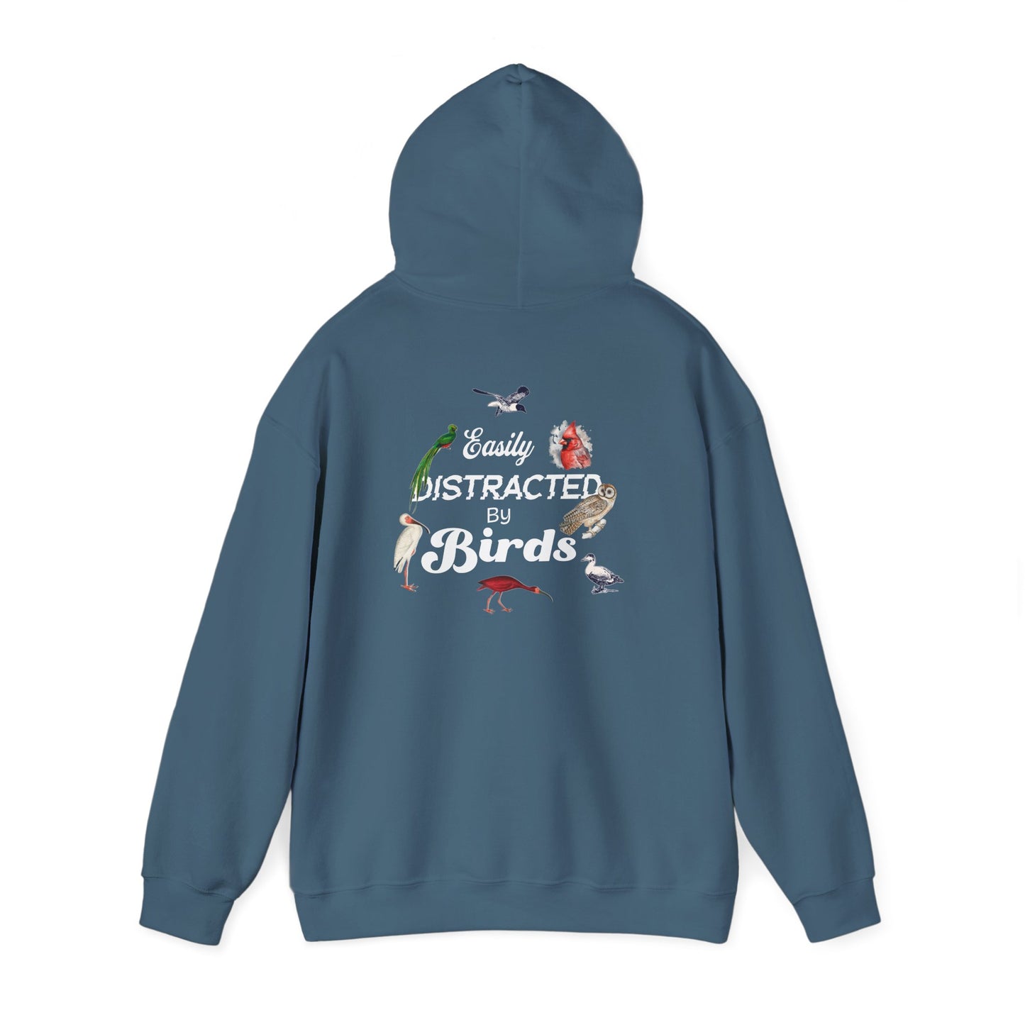 The Nerdy Birder - Easily Distracted by Birds Back Design Unisex Hoodie - Cozy Sweatshirt for Nature Lovers
