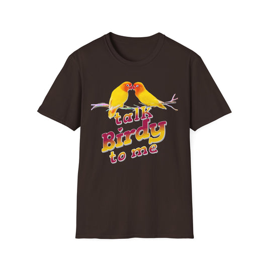 Talk Birdy To Me Graphic Unisex Softyle T-Shirt
