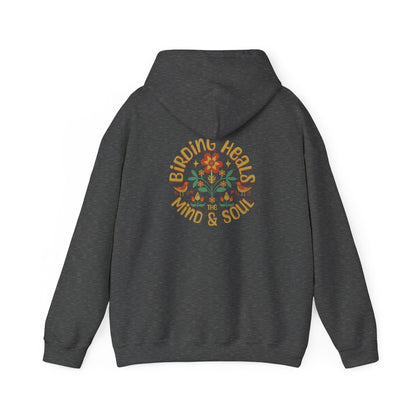Birding Heals the Mind and Soul Back Design Unisex Hoodie - Cozy Sweatshirt for Nature Lovers