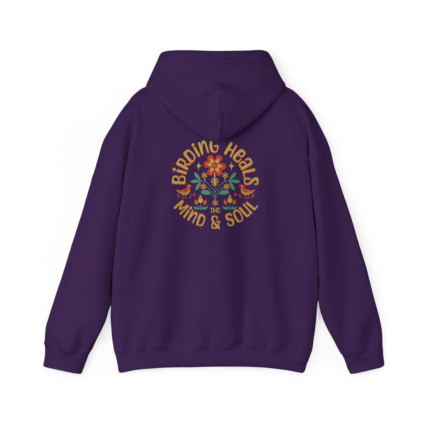 Birding Heals the Mind and Soul Back Design Unisex Hoodie - Cozy Sweatshirt for Nature Lovers