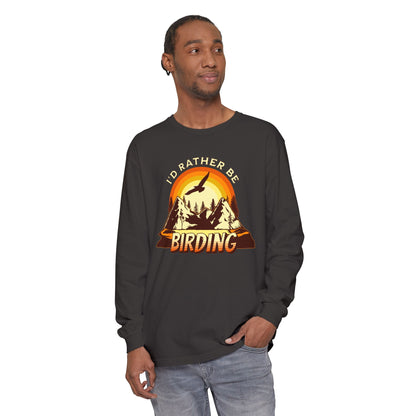 I'd Rather Be Birding Long Sleeve T-Shirt - Unisex Nature Lover Tee