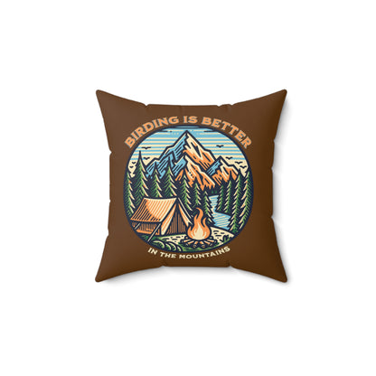 Birding Is Better Square Pillow - Outdoor Camping Decor for Nature Lovers